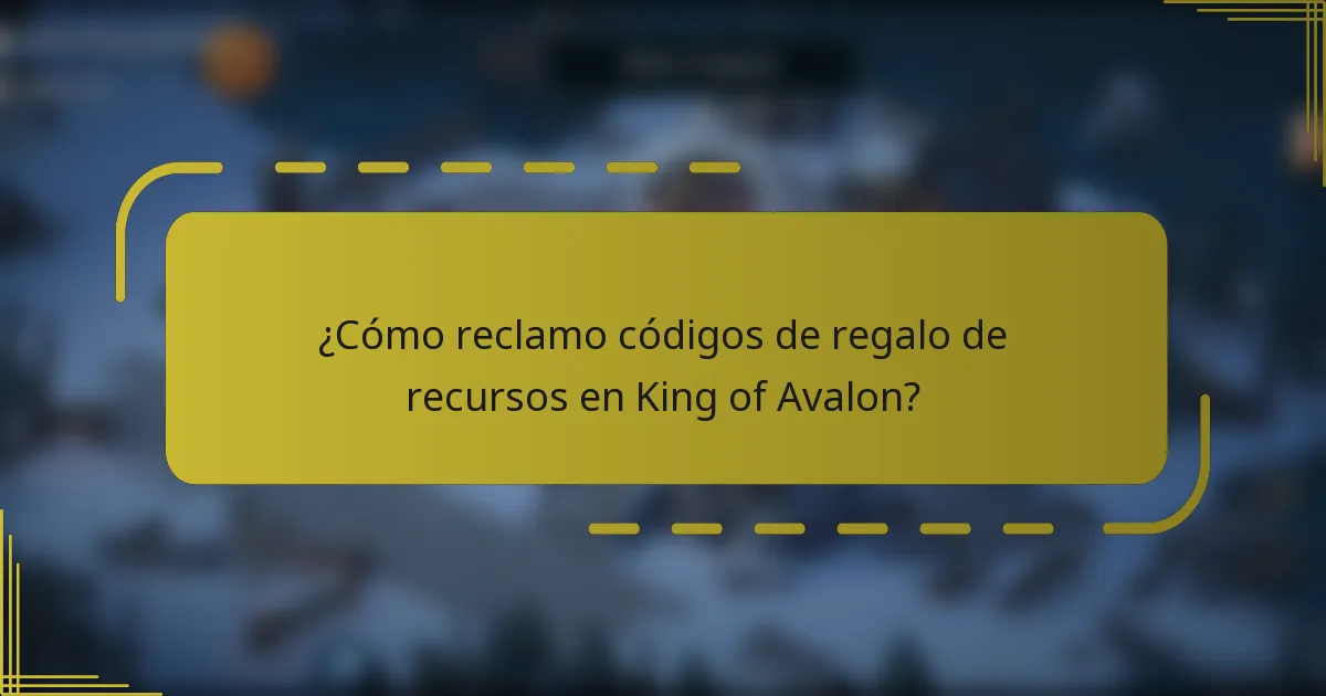 ¿Cómo reclamo códigos de regalo de recursos en King of Avalon?