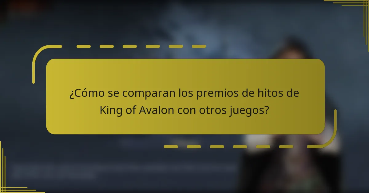 ¿Cómo se comparan los premios de hitos de King of Avalon con otros juegos?