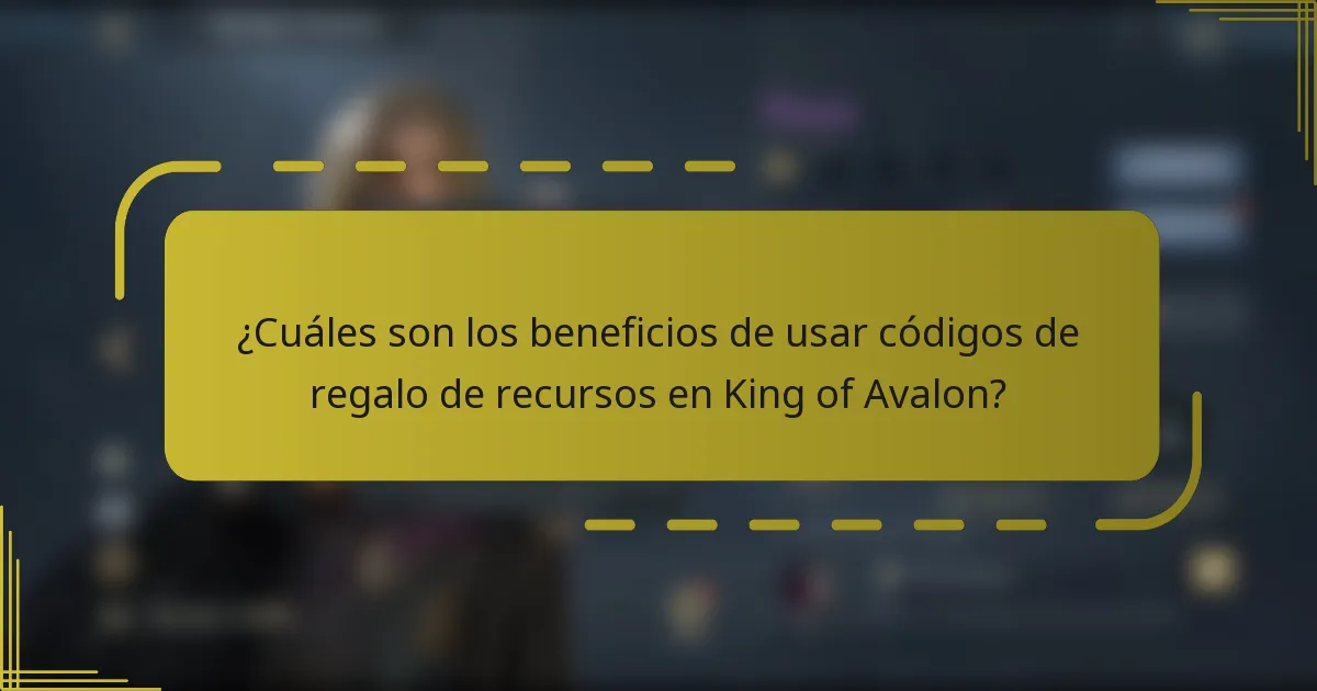 ¿Cuáles son los beneficios de usar códigos de regalo de recursos en King of Avalon?