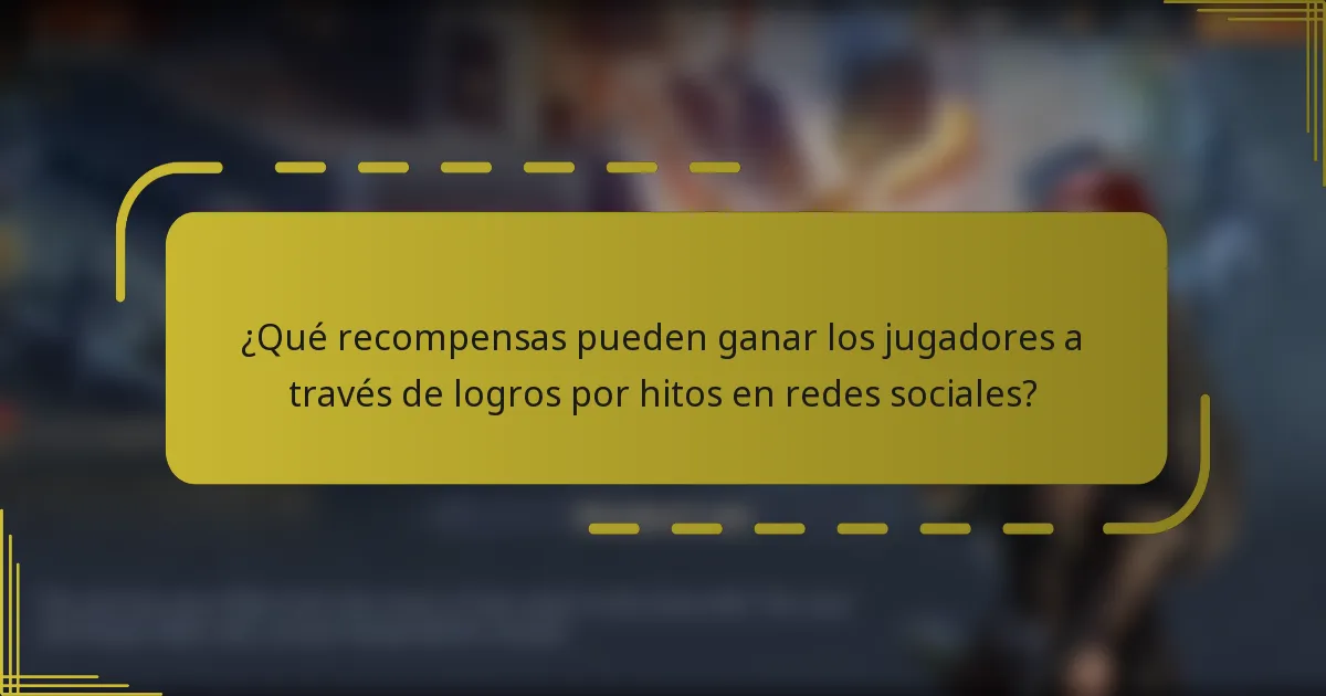 ¿Qué recompensas pueden ganar los jugadores a través de logros por hitos en redes sociales?