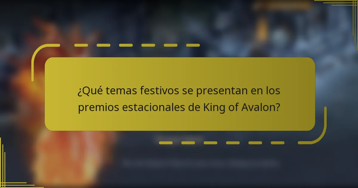 ¿Qué temas festivos se presentan en los premios estacionales de King of Avalon?